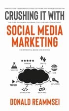 Image of Crushing It with Social Media Marketing by Donald Reammsei (Paperback Book)