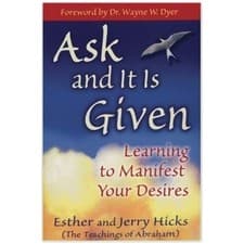 Image of Ask and it is Given: Learning to Manifest Your Desires GOOD Paperback New