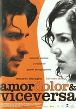 Image of Amor, Dolor Y Viceversa [DVD] (2008)