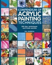 Image of Compendium of Acrylic Painting Techniques 300 Tips Techniques and Trade Secrets