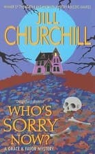Image of Who's Sorry Now? A Grace And Favor Mystery: A Grace and Favour Mystery by Jill C