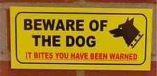 Image of Beware of the dog it bites you have been warned sign - All Materials - Yellow