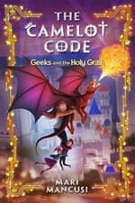 Image of The Camelot Code, Book 2: Geeks and the Holy Grail by Mari Mancusi (English) Har