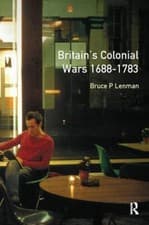 Image of Britain's Colonial Wars, 1688-1783 (Modern Wars In Perspective) by Lenman New..