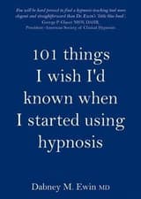 Image of 101 Things I Wish I'd Known When I Started Using Hypnosis by Dabney Ewin (Englis