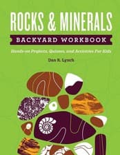 Image of Rocks & Minerals Backyard Workbook: Hands-on Projects, Quizzes, and Activities f