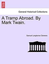 Image of A Tramp Abroad. By Mark Twain., Clemens, Langhorne 9781241338039 New<-