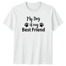 Image of My Dog Is My Friend Dogs Animals Mens T-Shirt Womens Tee Graphic Unisex Top