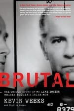 Image of Brutal: The Untold Story of My Life Inside Whitey Bulger's Irish Mob by Kevin We