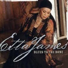 Image of Blues To The Bone by Etta James (CD 2004)