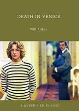 Image of Death in Venice : A Queer Film Classic by Will Aitken (2011, Trade Paperback)