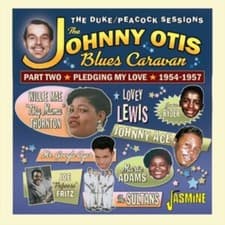 Image of The Johnny Otis Blues Caravan - Part Two Pledging My Love. 1954-1957 by Various