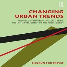 Image of Changing Urban Trends Cultures of Decency and Well-being from the