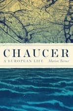 Image of Marion Turner - Chaucer   A European Life - Hardback - G245z