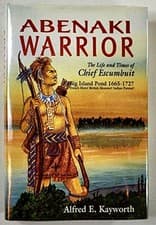 Image of Abenaki Warrior: The Life and Times of Chief Escumbuit, Big Isla
