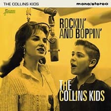 Image of Collins Kids - Rockin and Boppin - CD - E600z