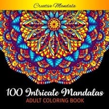 Image of 100 Intricate Mandalas - Adult Coloring Book Coloring Book for Adults for Str...