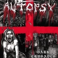 Image of AUTOPSY "DARK CRUSADES" CD+DVD NEW 