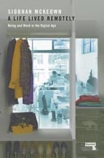 Image of A Life Lived Remotely - 9781910924785