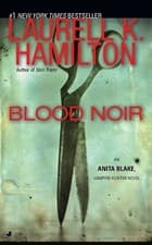 Image of Laurell K. Hamilton Blood Noir (Paperback) Anita Blake, Vampire Hunter
