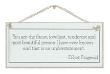 Image of YOU ARE THE FINEST, MOST LOVELIEST PERSON... SHABBY CHIC SIGN. GIFT. ANNIVERSARY