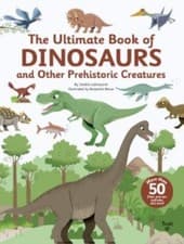 Image of The Ultimate Book of Dinosaurs and Other  by Sandra Laboucarie HARDBACK