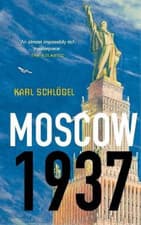 Image of Karl Schlögel Moscow, 1937 (Hardback)