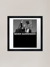 Image of Never Surrender Framed Art Print Framed Wall Art Poster Canvas Print Picture