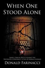 Image of When One Stood Alone: John J Sirica's Battle Against the Watergate Conspiracy: A