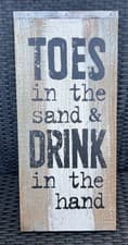 Image of Rustic Beach Wall Plaque Sign Life Quote TOES in the sand & DRINK in the hand