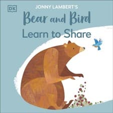 Image of Jonny Lambert's Bear and Bird: Learn to Share by Jonny Lambert (Paperback Book)