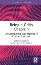 Image of Being a Crisis Chaplain by Lance Mergard (Hardback Book)