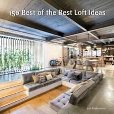 Image of 150 Best of the Best Loft Ideas, Hardcover by Loft Publications, Inc. (COR), ...