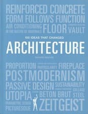 Image of 100 Ideas that Changed Architecture by Richard Weston (New softcover 2020)