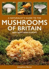 Image of A Naturalist's Guide to the Mushrooms of Britain and Northern Europe
