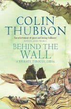 Image of Behind The Wall, Colin Thubron, Paperback