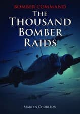 Image of Bomber Command: The Thousand Bomber Raids by Martyn Chorlton (English) Paperback