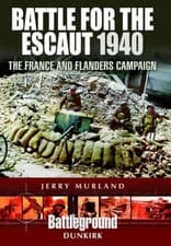 Image of Battle for the Escaut 1940: The France and Flanders Campaign: The France and Fla