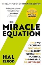 Image of The Miracle Equation You Are Only Two Decisions Away From Everything You Want
