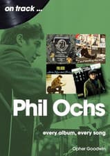 Image of Phil Ochs On Track: Every Album, Every Song - Paperback NEW Goodwin, Opher 01/08