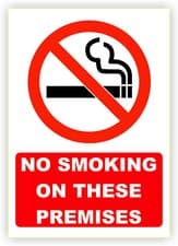 Image of NO SMOKING ON THESE PREMISES - Plastic boards or Vinyl Stickers - A6, A5, A4, A3
