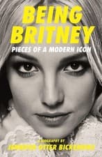 Image of Being Britney: Pieces of a Modern Icon by Jennifer Otter Bickerdike Paperback Bo