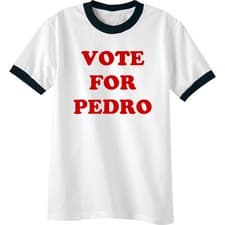 Image of Vote for Pedro Short Sleeve Ringer T-Shirt - Adult Small - 4XL - Free Shipping