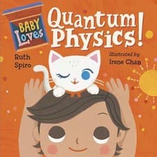 Image of Ruth Spiro - Baby Loves Quantum Physics! - Board book - G245z