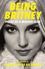 Image of Being Britney, Jennifer Otter Bickerdike, Paperba