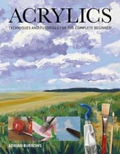 Image of Acrylics: Techniques and Tutorials for the Complete Beginner (Art Techniques)