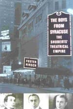 Image of The Boys from Syracuse: The Shuberts' Theatrical Empire by Foster Hirsch (Englis