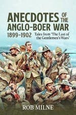 Image of Anecdotes of the Anglo-Boer War 1899-1902, Rob Mil