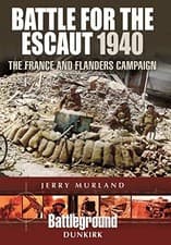 Image of Battle for the Escaut: The France and Flanders Campaign 1940