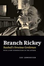 Image of Branch Rickey: Baseball's Ferocious Gentleman